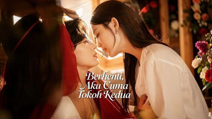 Berhenti, Aku Cuma Tokoh Kedua Full Bahasa Indonesia (MELO)