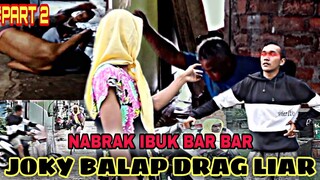 Wandek Nabrak joky balap liar episode 2 _ [komedi bar bar] funny videos.