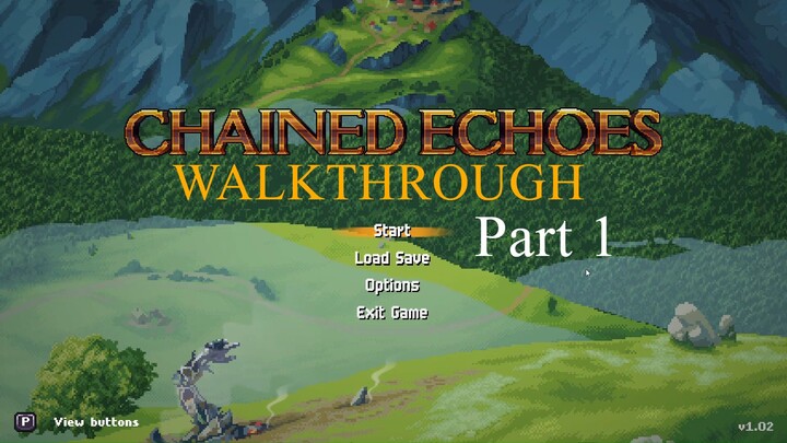 Chained Echoes Gameplay  Playthrough Part 1 (Intro) No Commentary