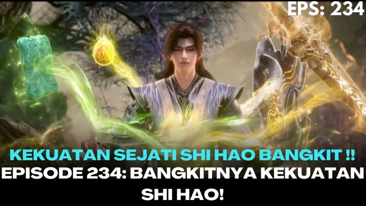 Perfect World Episode 234 | Shi Hao Bangkit Dengan Kekuatan Baru!!