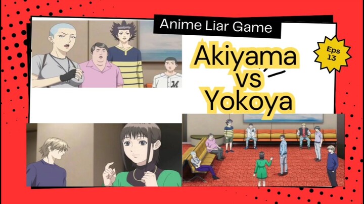 Anime Liar Game episode 13 - adu taktik cerdik akiyama vs yokoya dalam game