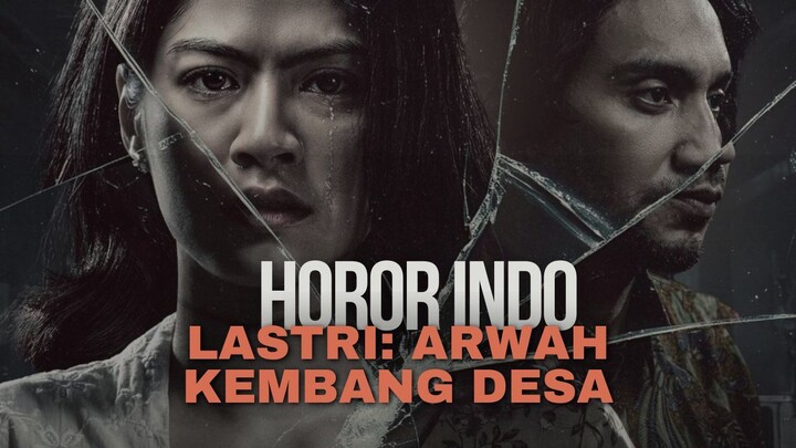 LASTRI: ARWAH KEMBANG DESA (2026) - HOROR INDONESIA TERBARU
