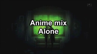 ALONE AMV