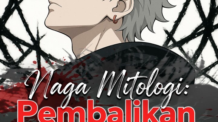 Naga Mitologi - Pembalikan Takdir Full Bahasa Indonesia (GS)