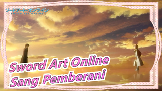 [Sword Art Online] Ketika SAO Bertumu Sang Pemberani, Menjadi Keren!