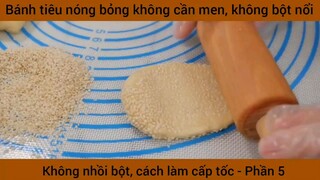 Bánh tiêu nóng bỏng không cần men, không bột nổi #5