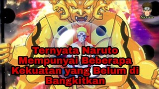 Kekuatan² Naruto yang Belum di Bangkitkan