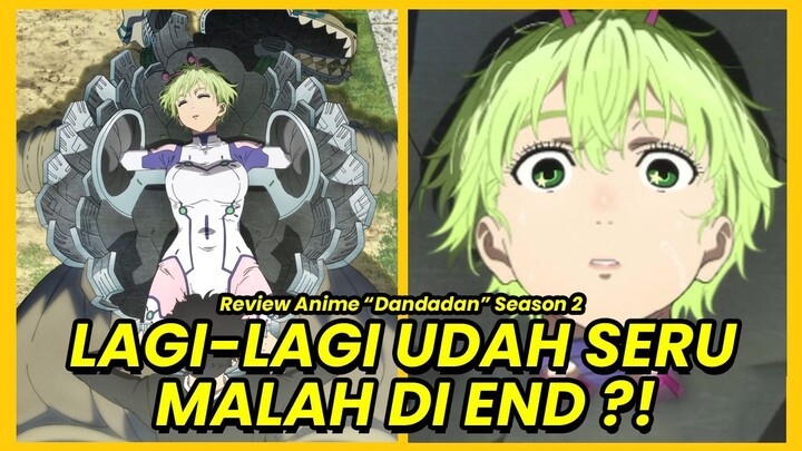 Review Dandadan Season 2 | Review Anime