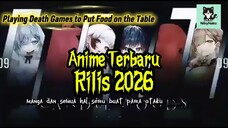 anime baru 2026// PLAYING DEATH GAMES TO PUT FOOD ON THE TABLE