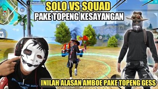 SOLO SQUAD PAKE TOPENG KESAYANGAN!! INILAH ALASAN AMBOE PAKE TOPENG?