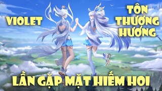 Lần Gặp Mặt Hiếm Hoi VIOLET VÀ TÔN THƯƠNG HƯƠNG