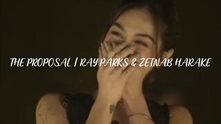 THE PROPOSAL | RAY PARKS & ZEINAB HARAKE Full Video