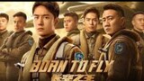 Born to Fly (2023) 🇨🇳 Wang Yibo Movie