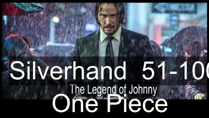 วันพีช ตำนานจอห์นนี่ ซิลเวอร์แฮนด์ ตอนที่ 51-100