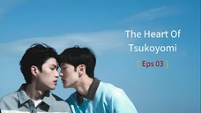The Heart Of Tsukoyomi Eps - 03 [Sub Indo]