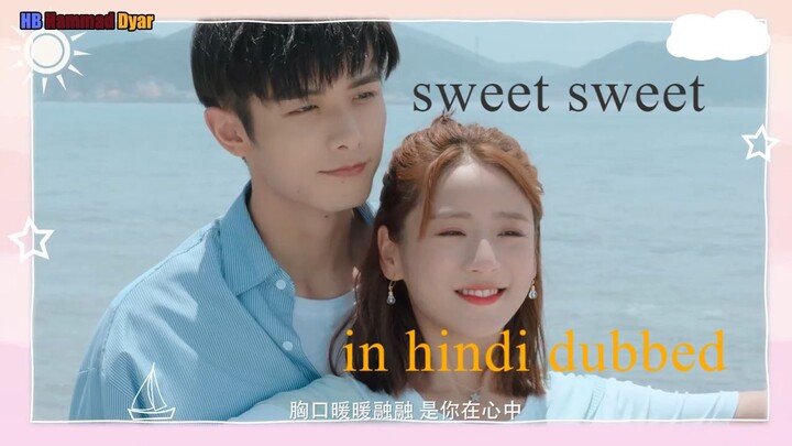 sweet sweet drama episode 2 in Hindi dubbed.