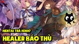 Healer Báo Thù Là Một Bộ Anime Hentai Trá Hình? - Cà Khịa Anime