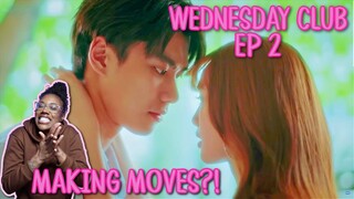 WEDNESDAY CLUB คนกลางแล้วไง ✿ EP 2  [ REACTION ]