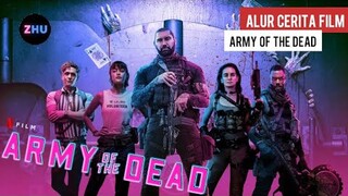 KOTA LASVEGAS YANG DI PENUHI MAYAT BERDIRI • Alur Cerita Film Army Of The Dead (2021)