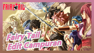 Edit Campuran Fairy Tail