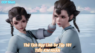 Thủ Tịch Ngự Linh Sư Tập 101-TIỂU KIM NHÂN