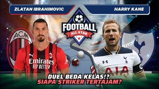 Zlatan Ibrahimovic vs Harry Kane: Duel Striker Beda Kelas! | Football Allstars Match 46 #short