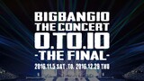 Big Bang - BIGBANG10 The Concert '0.TO.10 The Final' in Japan [2016.12.27]