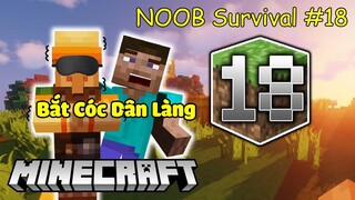 Phi Vụ Bắt Cóc Dân Làng Của NOOB - Minecraft Survival #18