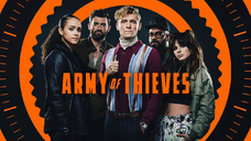 Army Of Thieves (2021)