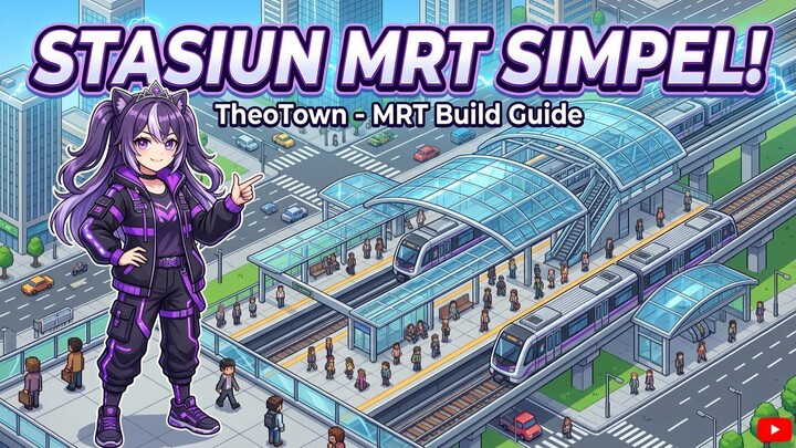 Cara Simpel Buat Stasiun MRT di game Theotown