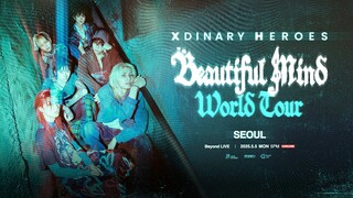 Xdinary Heroes - 'Beautiful Mind' World Tour in Seoul [2025.05.05]