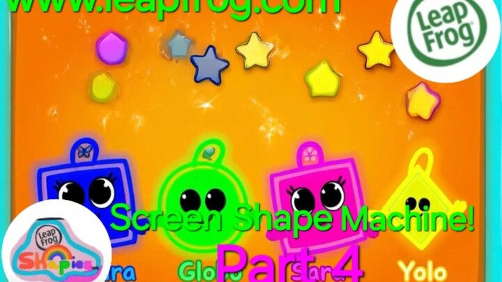 LeapFrog: Shapies 🌈🔷️ | Screen Shape Machine! Part 4 🖥🔶️⛽️ | LeapFrog@