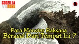 Asal Usul Para Titan Gw Bocorin Di Video Ini !! Godzilla vs Kong 2021