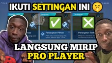 MAU JAGO? IKUTI SETTINGAN INI DIJAMIN LANGSUNG MIRIP PRO PLAYER‼️🤫