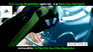(P3) Siêu Cá Mập Megalodon nghìn tấn - ồ ạt #ReviewphimMy