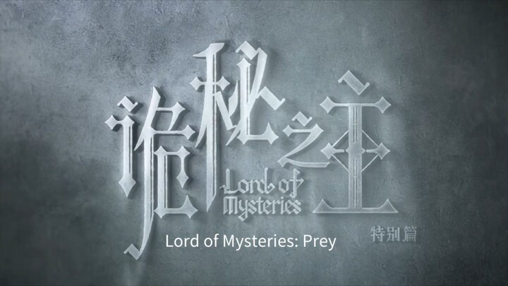 Lord of Mysteries Special: Prey | Release Date: June 20th 2026.06.20