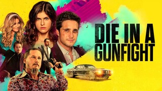 Die in a Gunfight