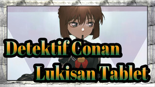 [Lukisan Tablet Detektif Conan] Ai