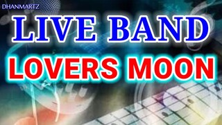 LIVE BAND || LOVERS MOON