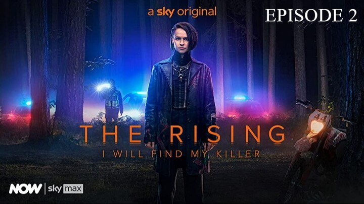 The Rising (2022) Episode 2