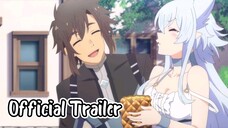 [8 April 2024] Lv2 kara Cheat datta Motoyuusha Kouho no Mattari Isekai Life || Official Trailer 3