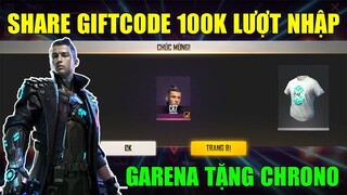 Share GiftCode 100K Lượt Nhập - Garena Tặng CHRONO Và Skin Súng Thử Miễn Phí Cực Ngon | Free Fire