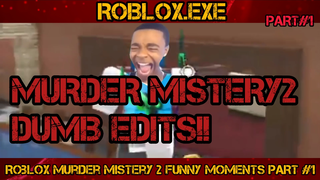 ROBLOX Murder Mystery 2 Funny Moments PART#1