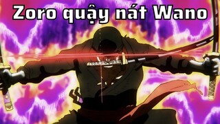 Con cưng Zoro quậy nát Wano với sức mạnh buff bẩn! [Anime Music]