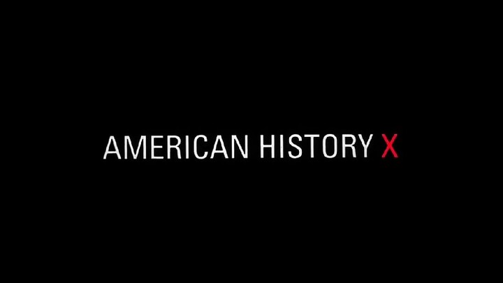 AMERICAN HISTORY X