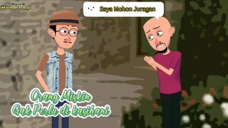 Orang Miskin Gak perlu di kasihani - Animasi Anak Kampung Animasi Horor