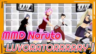 [MMD Naruto] LUVORATORRRRRY！Dari kebanyakan karakter perempuan