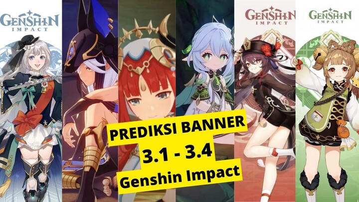 PREDIKSI BANNER GENSHIN 3.1 - 3.4 | GENSHIN IMPACT INDONESIA