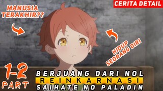 REINKARNASI MENJADI MANUSIA TERAKHIR - ALUR CERITA OTAKUNIME