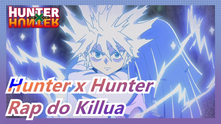 [Hunter x Hunter] Rap do Killua--- A Guy Wrote to Killua, Tauz